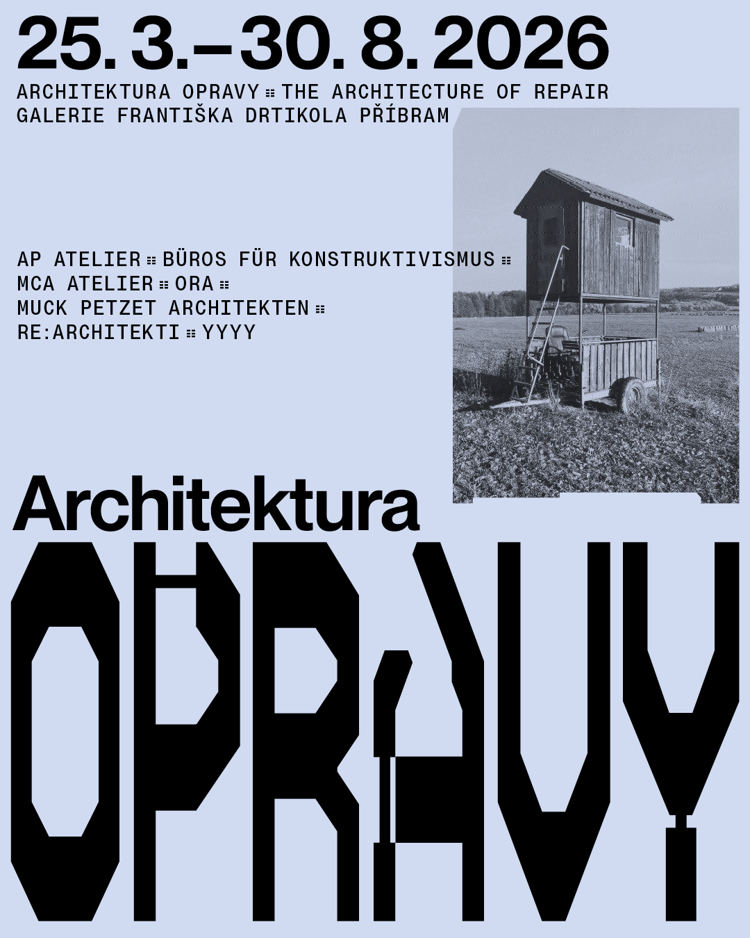 Výstava ARCHITEKTURA OPRAVY - 1