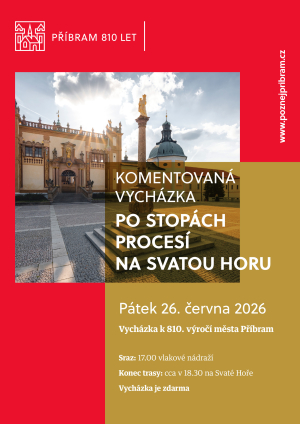 Komentovaná vycházka k 810. výročí města Příbram - Po stopách procesí na Svatou Horu